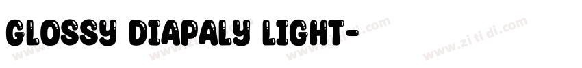 Glossy Diapaly Light字体转换